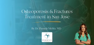 Osteoporosis & Fractures Treatment in San Jose Thumbnail