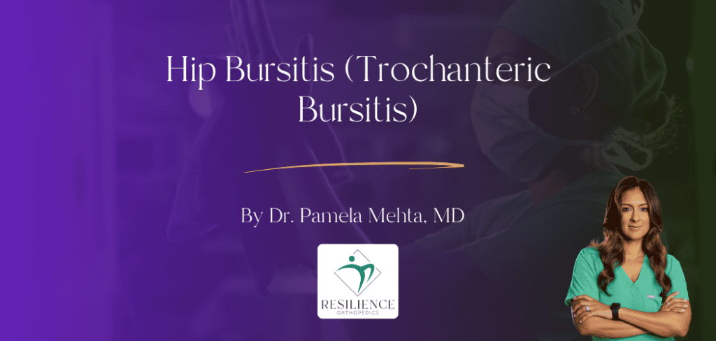 Hip Bursitis (Trochanteric Bursitis)